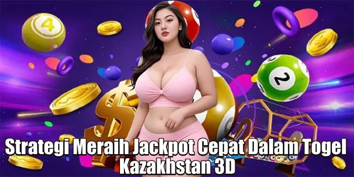 Strategi Meraih Jackpot Cepat Dalam Togel Kazakhstan 3D Strategi Meraih Jackpot Cepat Dalam Togel Kazakhstan 3D