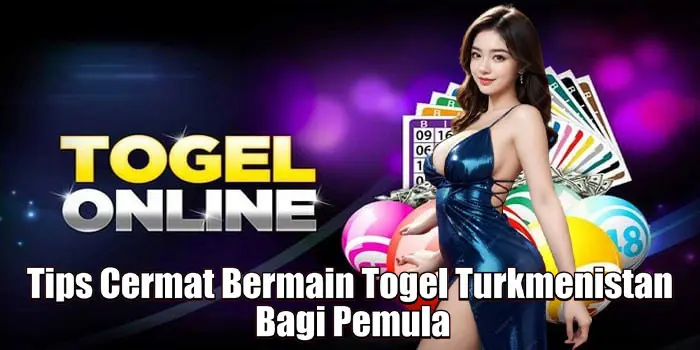 Tips Cermat Bermain Togel Turkmenistan Bagi Pemula Tips Cermat Bermain Togel Turkmenistan Bagi Pemula
