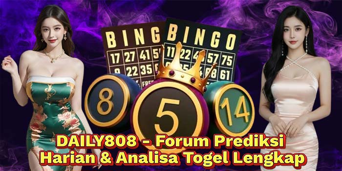 DAILY808-Forum-Prediksi-Harian-&-Analisa-Togel-Lengkap